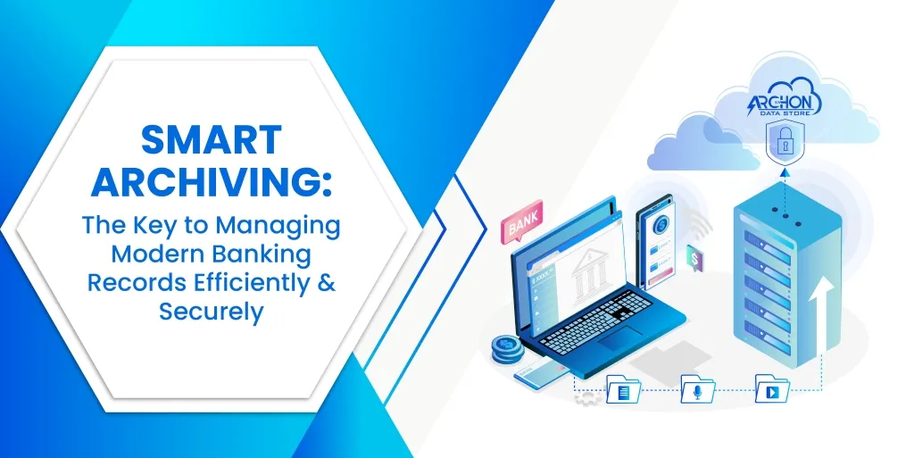 Modern Banking Records Management  Archon